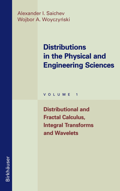Distributions in the Physical and Engineering Sciences