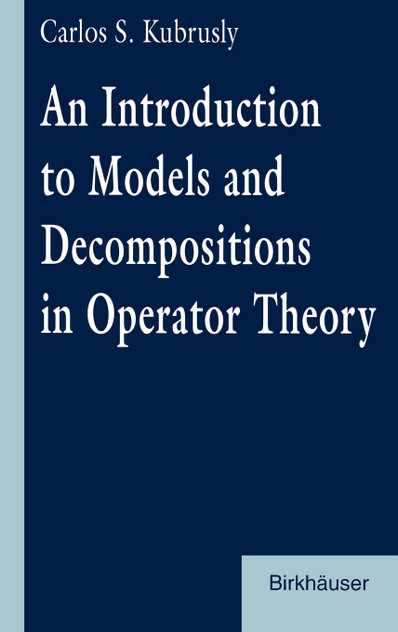 An Introduction to Models and Decompositions in Operator Theory