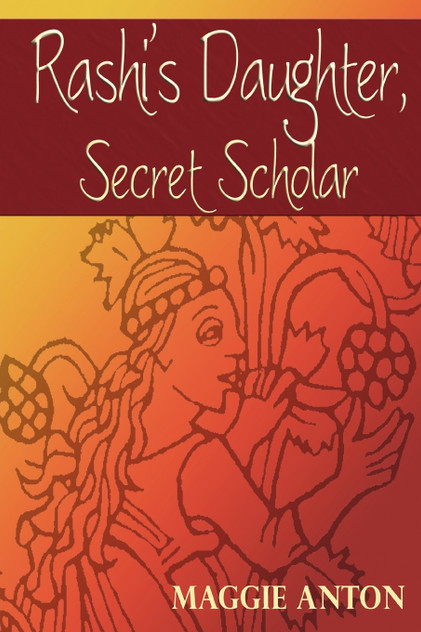 Rashi's Daughter, Secret Scholar Rashi's Daughter, Secret Scholar