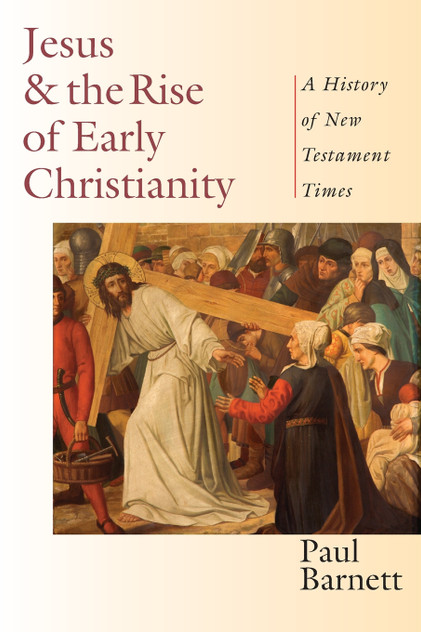 Jesus and the Rise of Early Christianity Jesus and the Rise of Early Christianity