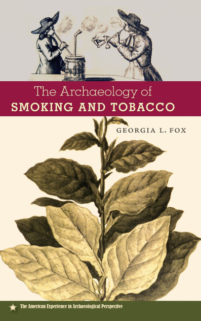 Archaeology of Smoking and Tobacco Archaeology of Smoking and Tobacco