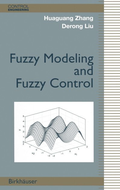 Fuzzy Modeling and Fuzzy Control Fuzzy Modeling and Fuzzy Control