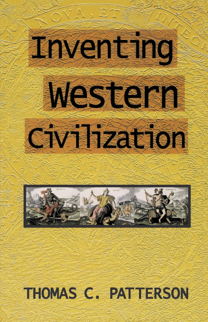 Inventing Western Civilization Inventing Western Civilization