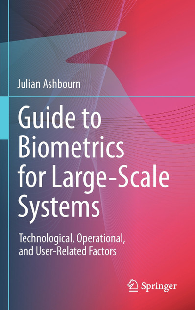 Guide to Biometrics for Large-Scale Systems