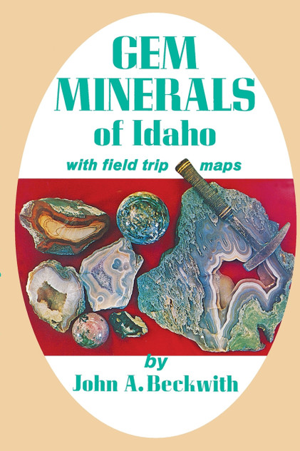 Gem Minerals of Idaho Gem Minerals of Idaho
