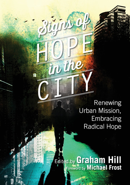 Signs of Hope in the City Signs of Hope in the City