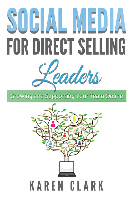 Social Media for Direct Selling Leaders Social Media for Direct Selling Leaders