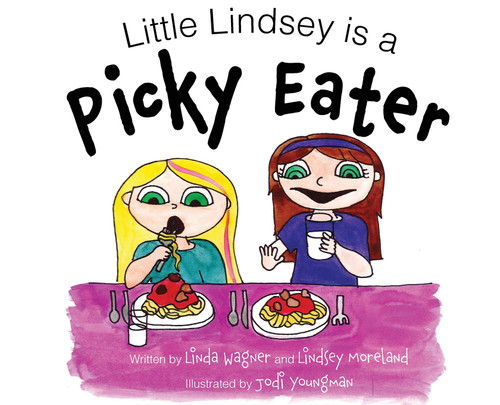 Little Lindsey is a Picky Eater Little Lindsey is a Picky Eater