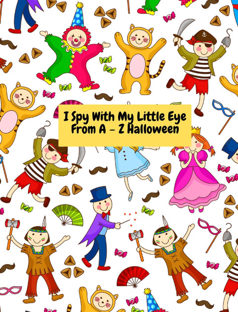 I Spy With My Little Eye -From A - Z Halloween I Spy With My Little Eye -From A - Z Halloween