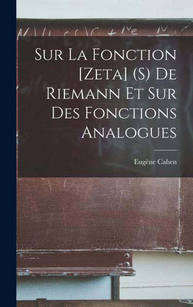 Sur la fonction [Zeta] (s) de Riemann et sur des fonctions analogues