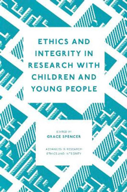 Ethics and Integrity in Research with Children and Young People Ethics and Integrity in Research with Children and Young People
