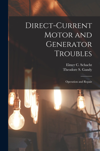 Direct-Current Motor and Generator Troubles Direct-Current Motor and Generator Troubles