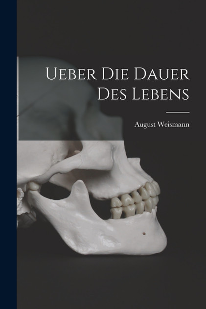 Ueber die Dauer des Lebens