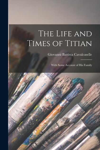 The Life and Times of Titian