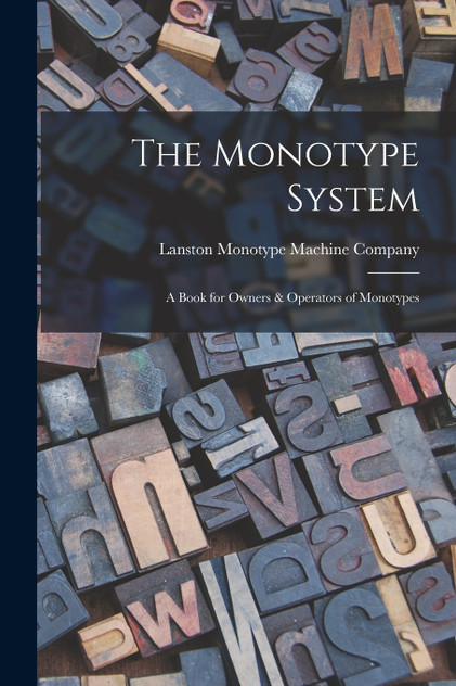 The Monotype System