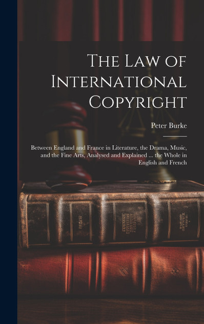 The Law of International Copyright The Law of International Copyright