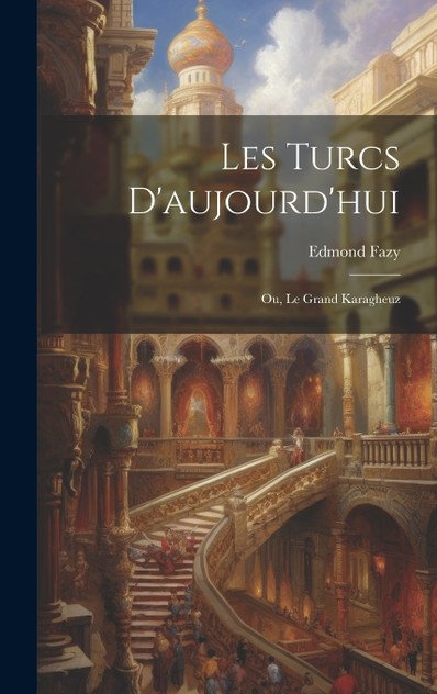 Les Turcs D'aujourd'hui