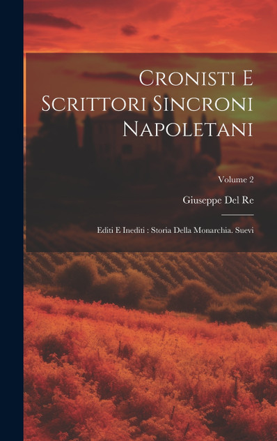 Cronisti E Scrittori Sincroni Napoletani Cronisti E Scrittori Sincroni Napoletani