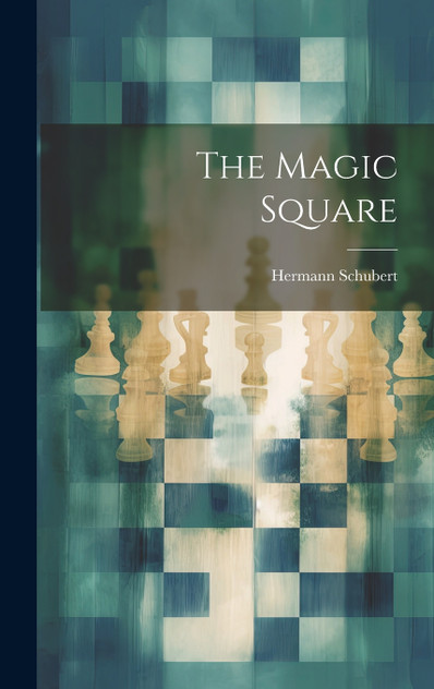 The Magic Square The Magic Square
