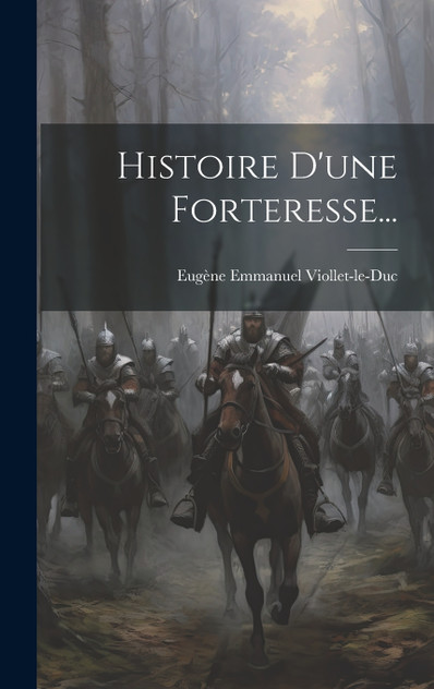 Histoire D'une Forteresse... Histoire D'une Forteresse...
