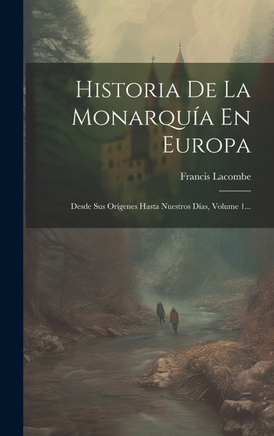 Historia De La Monarquía En Europa Historia De La Monarquía En Europa