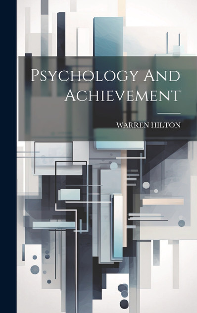 Psychology And Achievement Psychology And Achievement
