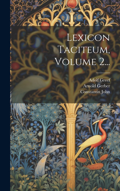 Lexicon Taciteum, Volume 2... Lexicon Taciteum, Volume 2...