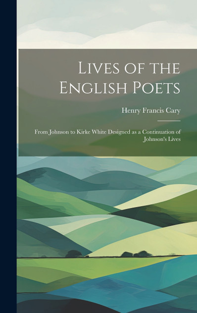 Lives of the English Poets Lives of the English Poets