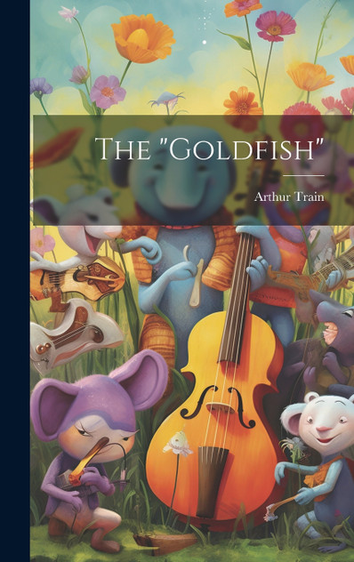 The "Goldfish" The "Goldfish"