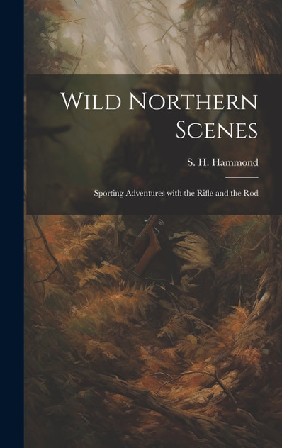 Wild Northern Scenes Wild Northern Scenes