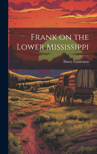Frank on the Lower Mississippi