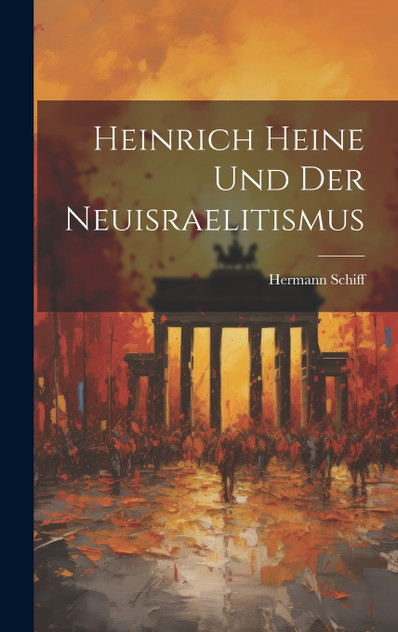 Heinrich Heine und der Neuisraelitismus Heinrich Heine und der Neuisraelitismus