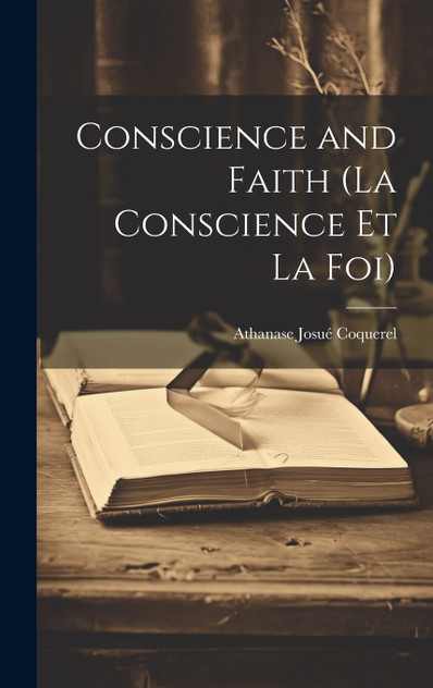 Conscience and Faith (La Conscience et la Foi) Conscience and Faith (La Conscience et la Foi)