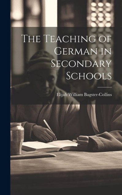 The Teaching of German in Secondary Schools The Teaching of German in Secondary Schools