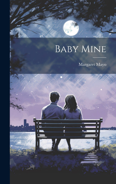 Baby Mine Baby Mine