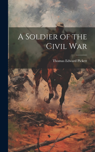 A Soldier of the Civil War A Soldier of the Civil War