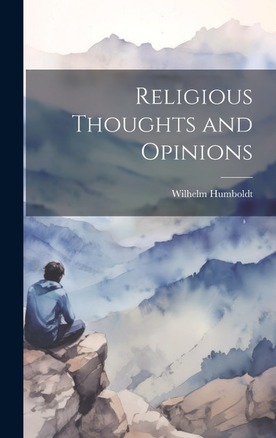 Religious Thoughts and Opinions Religious Thoughts and Opinions