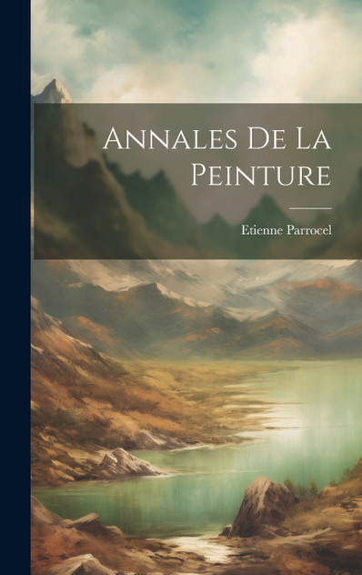 Annales de la Peinture Annales de la Peinture