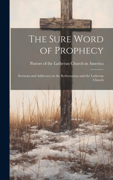 The Sure Word of Prophecy The Sure Word of Prophecy