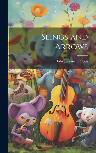 Slings and Arrows Slings and Arrows