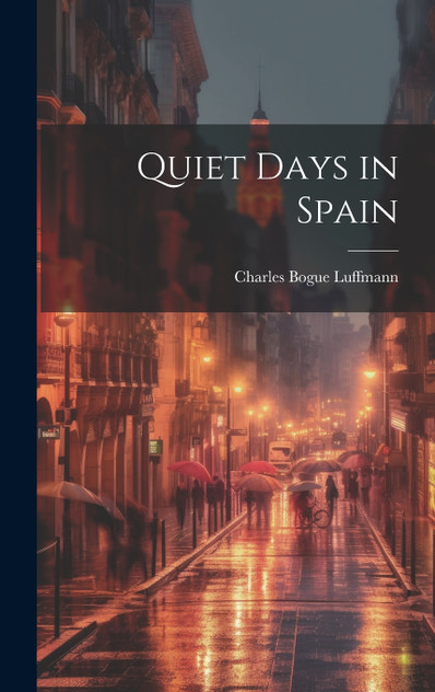 Quiet Days in Spain Quiet Days in Spain