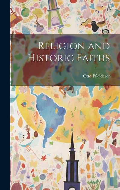 Religion and Historic Faiths Religion and Historic Faiths