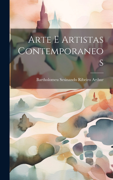Arte e Artistas Contemporaneos Arte e Artistas Contemporaneos