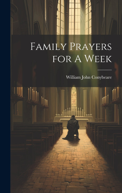 Family Prayers for A Week Family Prayers for A Week