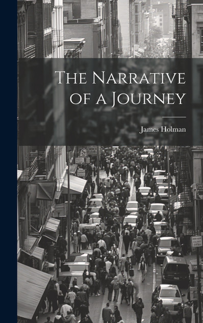 The Narrative of a Journey The Narrative of a Journey