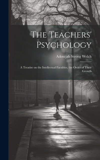 The Teachers' Psychology