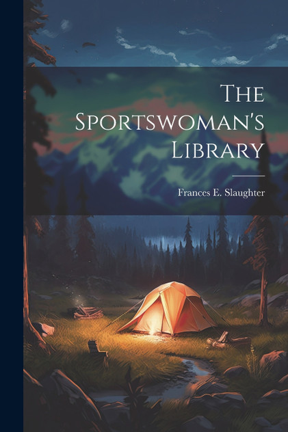 The Sportswoman's Library The Sportswoman's Library
