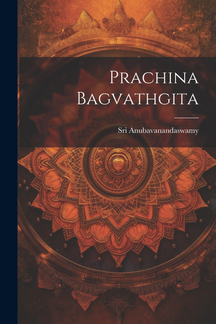 Prachina Bagvathgita Prachina Bagvathgita