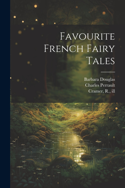 Favourite French Fairy Tales Favourite French Fairy Tales