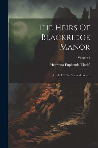 The Heirs Of Blackridge Manor
